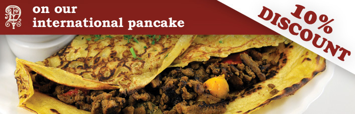 10% discount on our international pancakes!